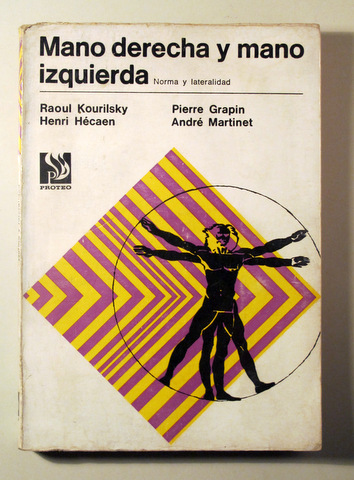 MANO DERECHA Y MANO IZQUIERDA. Norma y lateridad - Buenos Aires 1971