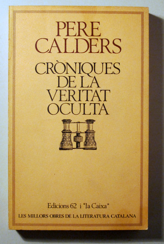 CRÒNIQUES DE LA VERITAT OCULTA - Barcelona 1979