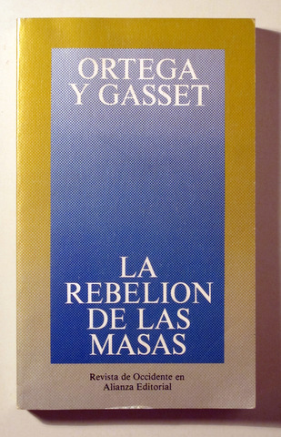 LA REBELIÓN DE LAS MASAS - Madrid 1981