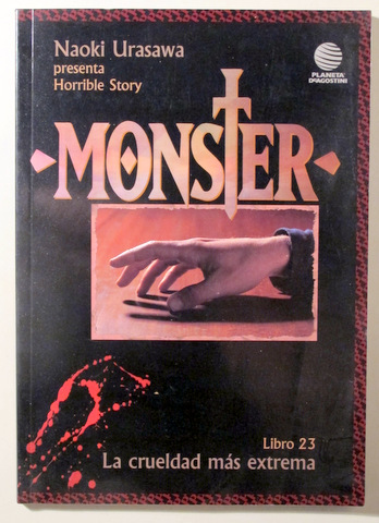MONSTER 23. La crueldad más extrema - Barcelona 2003 - Muy ilustrado