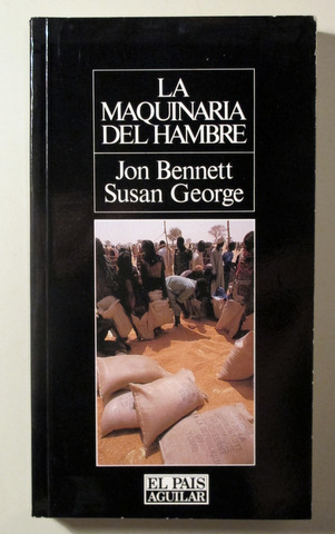 LA MAQUINARIA DEL HAMBRE - Madrid 1988 - Ilustrado