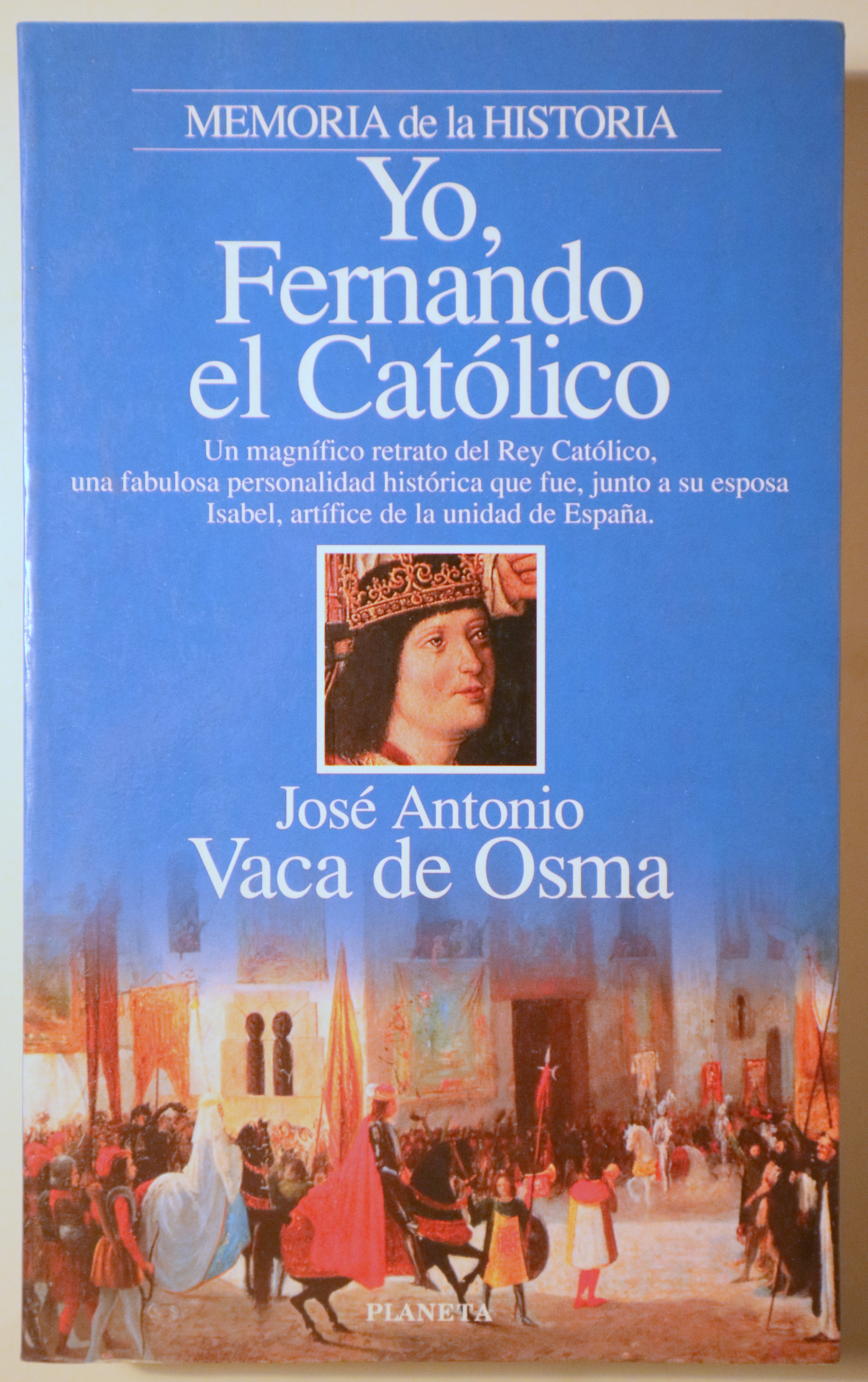 YO, FERNANDO EL CATÓLICO - Barcelona 1995 - Ilustrado