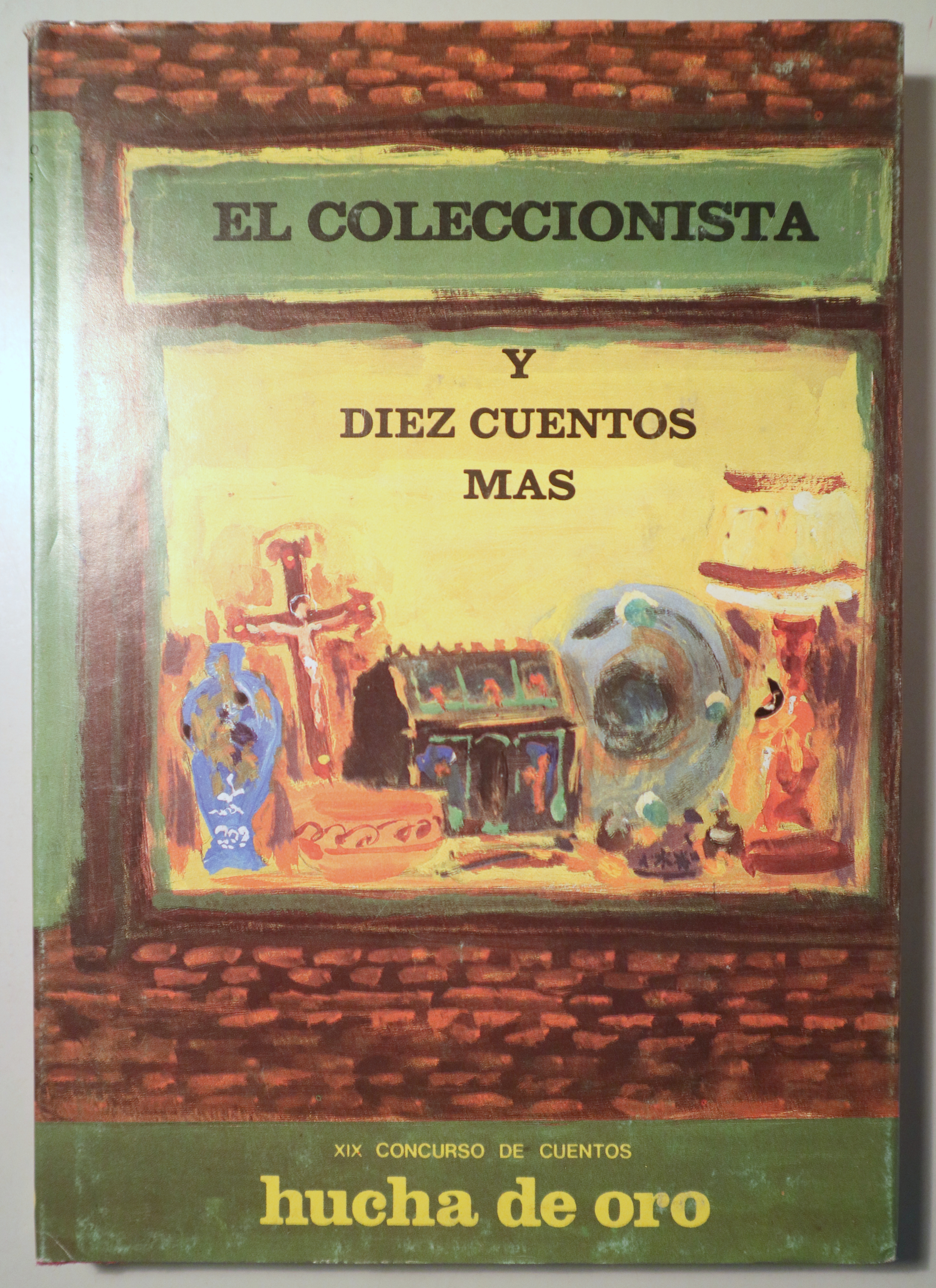 EL COLECCIONISTA Y DIEZ CUENTOS MÁS - Madrid 1985 - Ilustrado