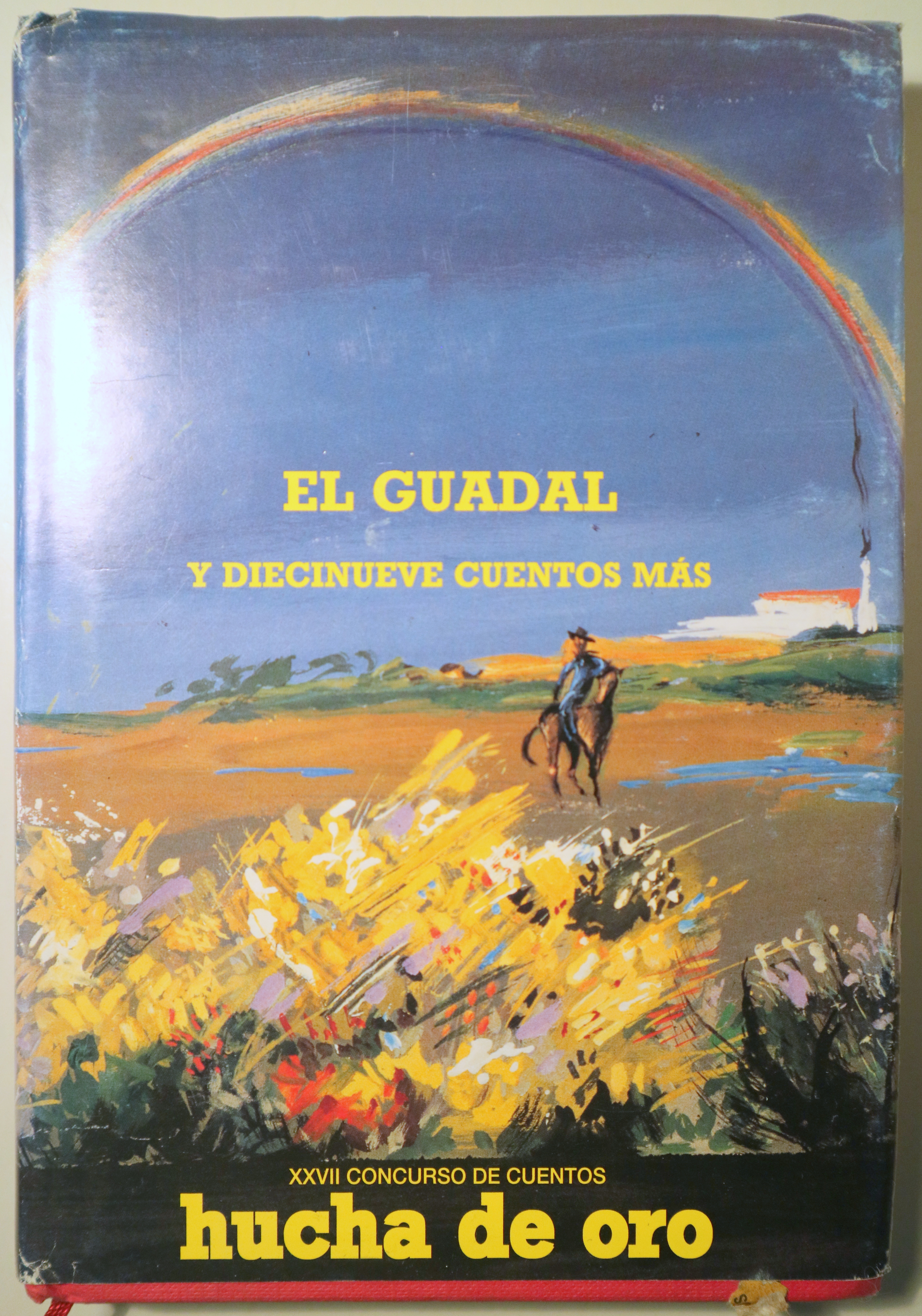 EL GUADAL Y DIECINUEVE CUENTOS MÁS - Madrid  1993 - Ilustrado