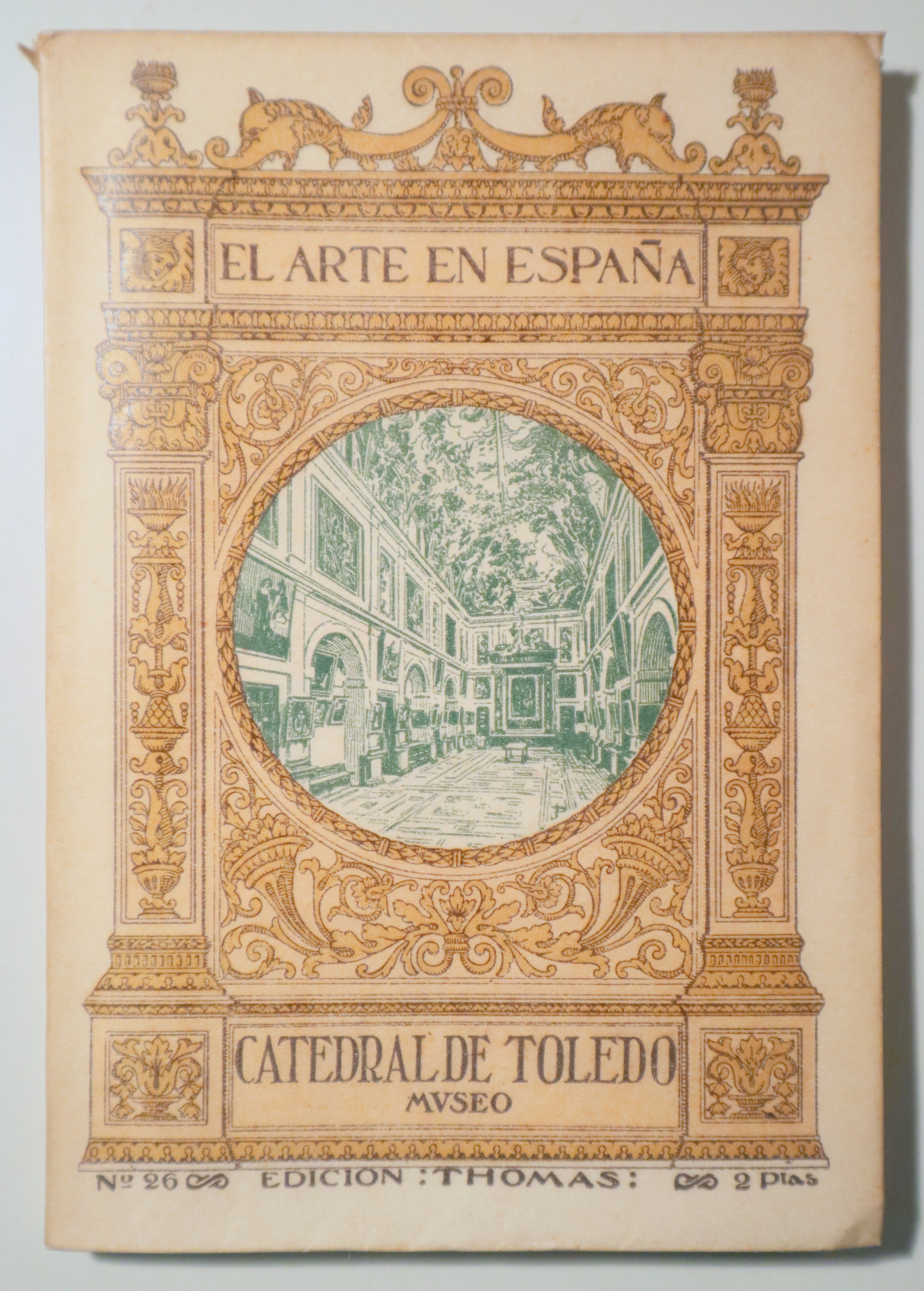EL ARTE EN ESPAÑA nº 26. Catedral de Toledo. Museo - Barcelona s/f - Muy ilustrado