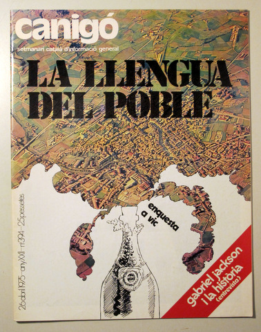 CANIGÓ. Setmanari Català d'Informació nº 394. LA LLENGUA DEL POBLE - Barcelona 1975 - Il·lustrat