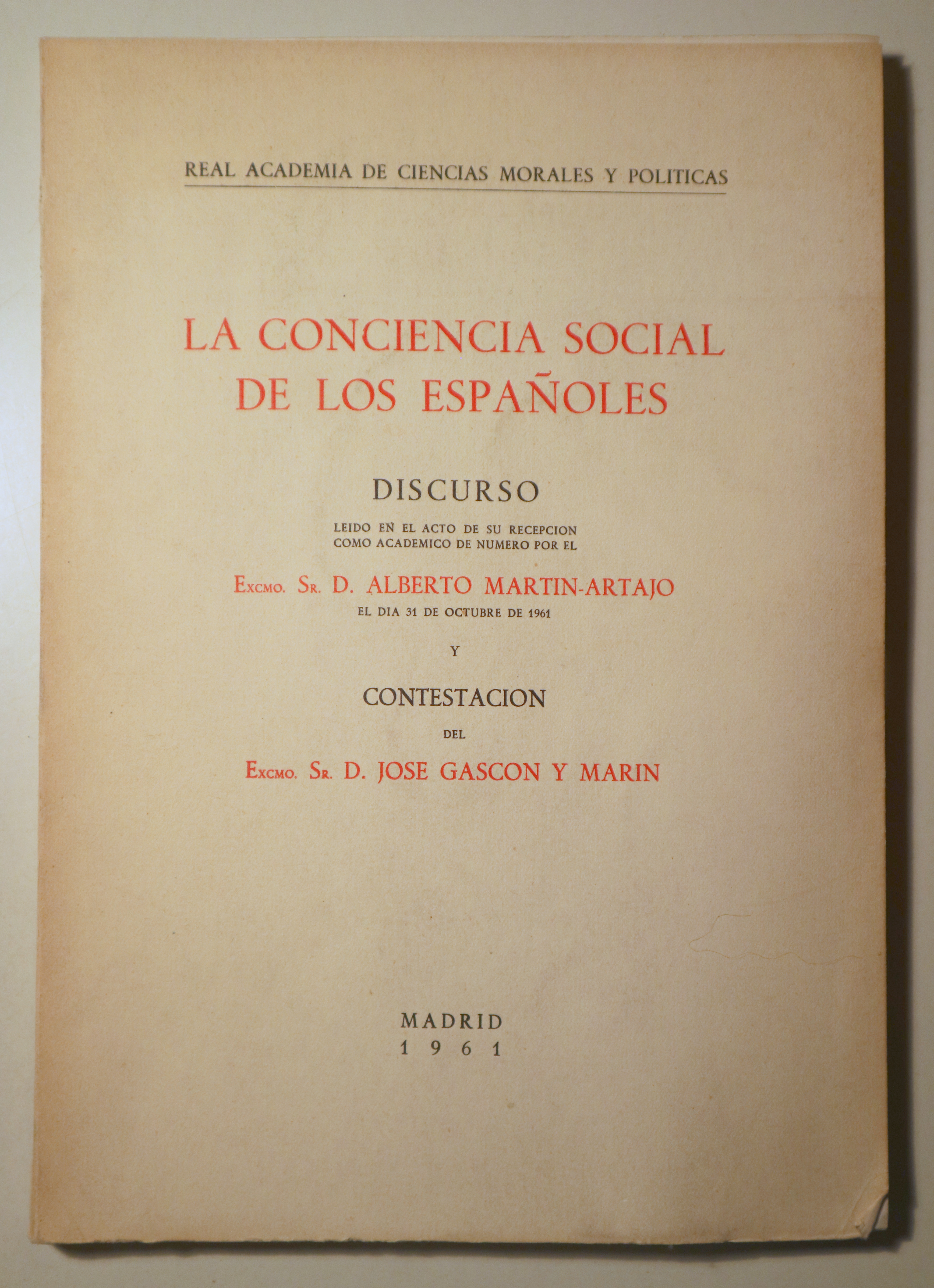LA CONCIENCIA SOCIAL DE LOS ESPAÑOLES. Discurso y contestación - Madrid 1961
