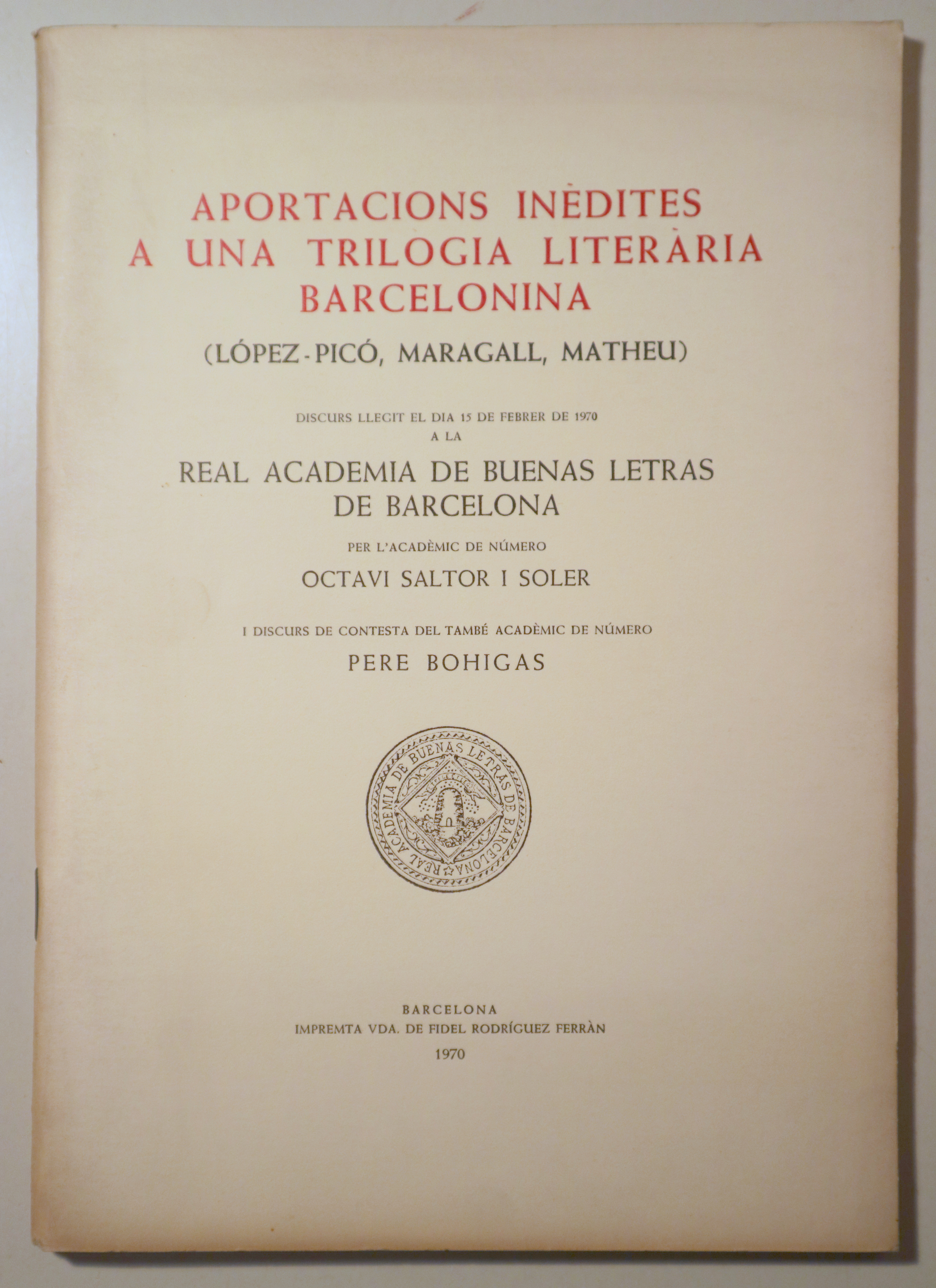APORTACIONS INÈDITES A UNA TRILOGIA LITERÀRIA BARCELONINA  - Barcelona 1970 - Il·lustrat
