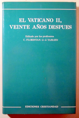 EL VATICANO II, VEINTE AÑOS DESPUÉS - Madrid 1985