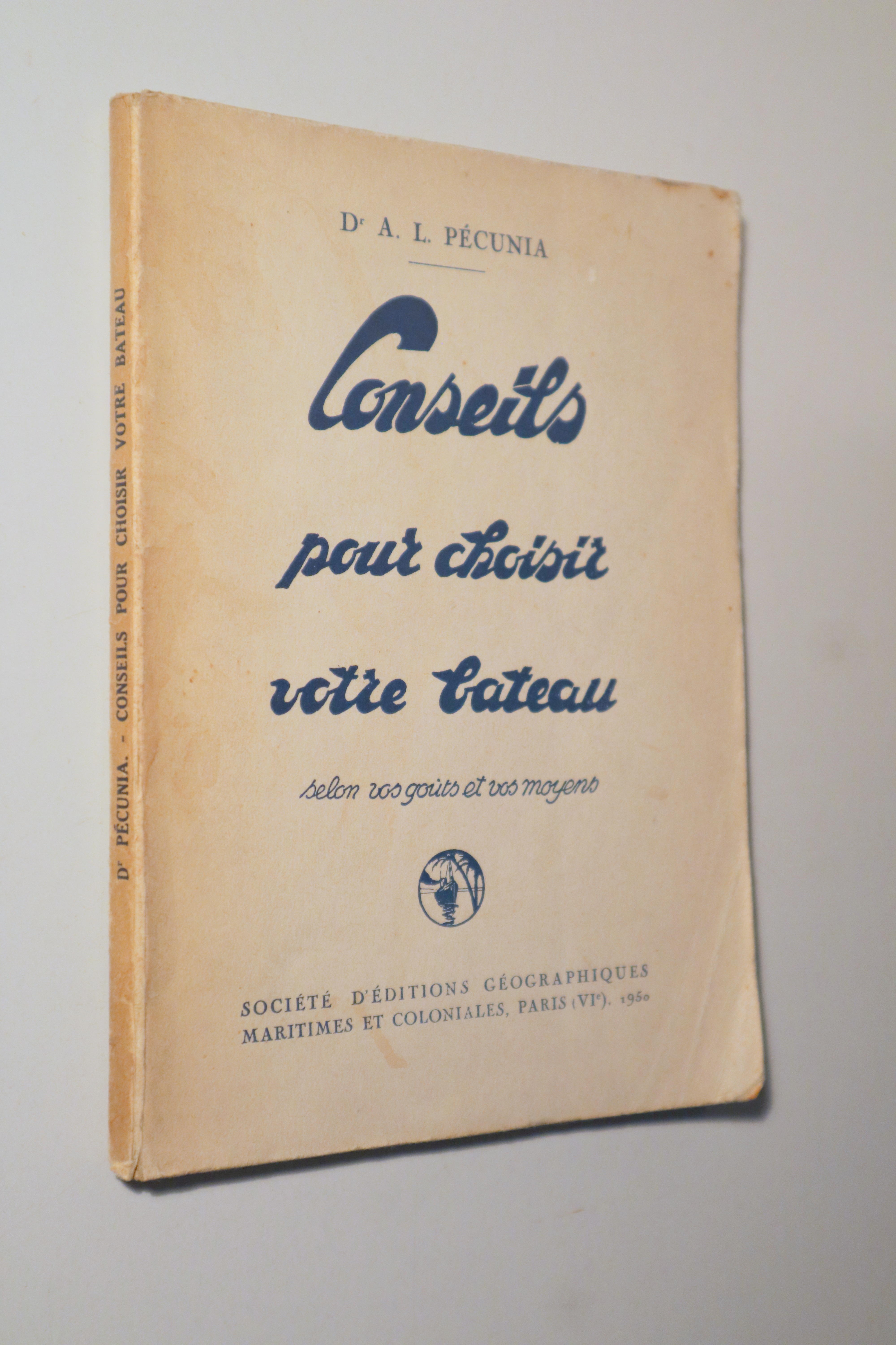 CONSEILS POUR CHOISIR VOTRE BATEAU - Paris 1959 - Ilustrado