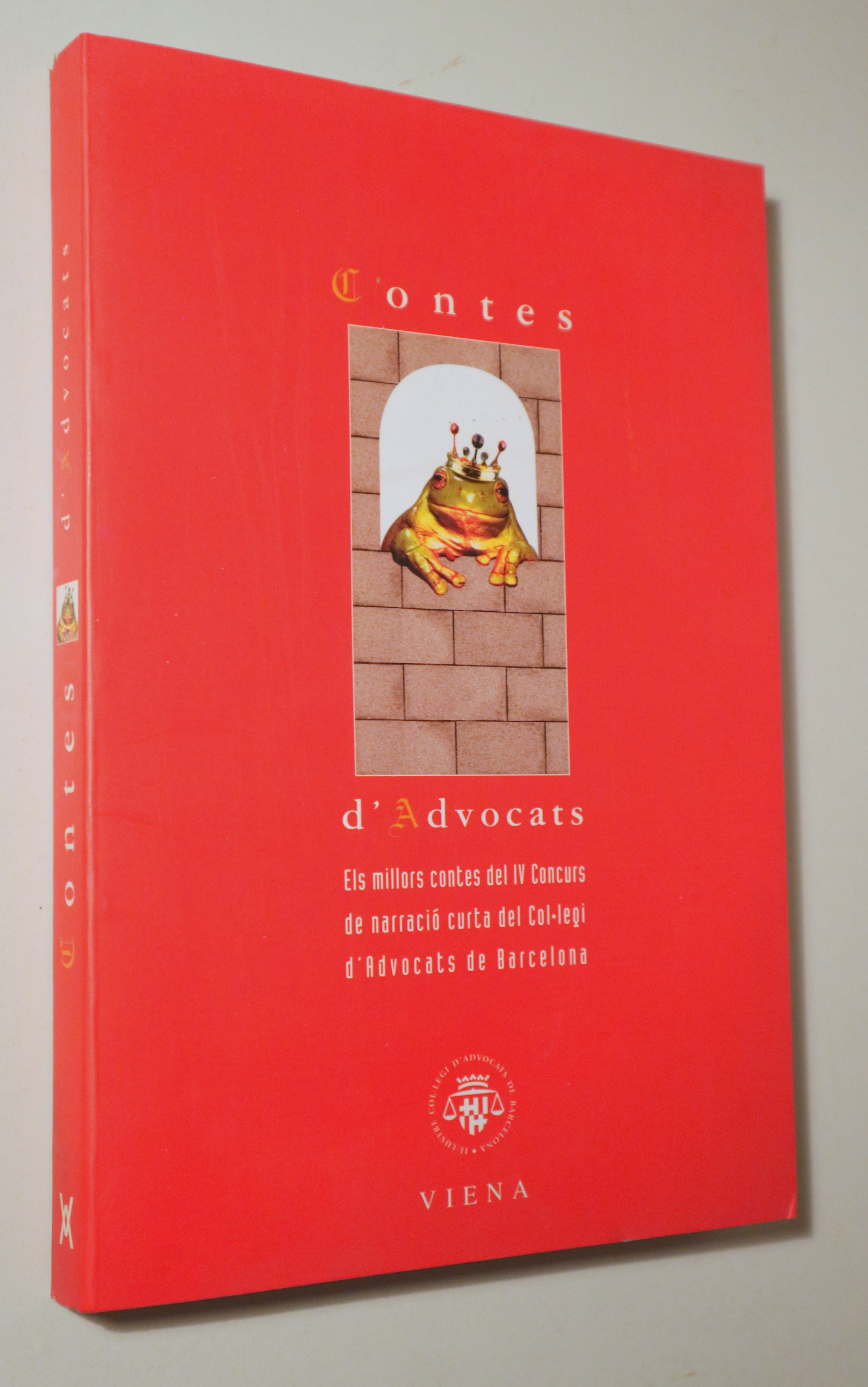 CONTES D'ADVOCATS. Els millors contes del IV concurs del Col·legi d'Advocats - Barcelona 2003