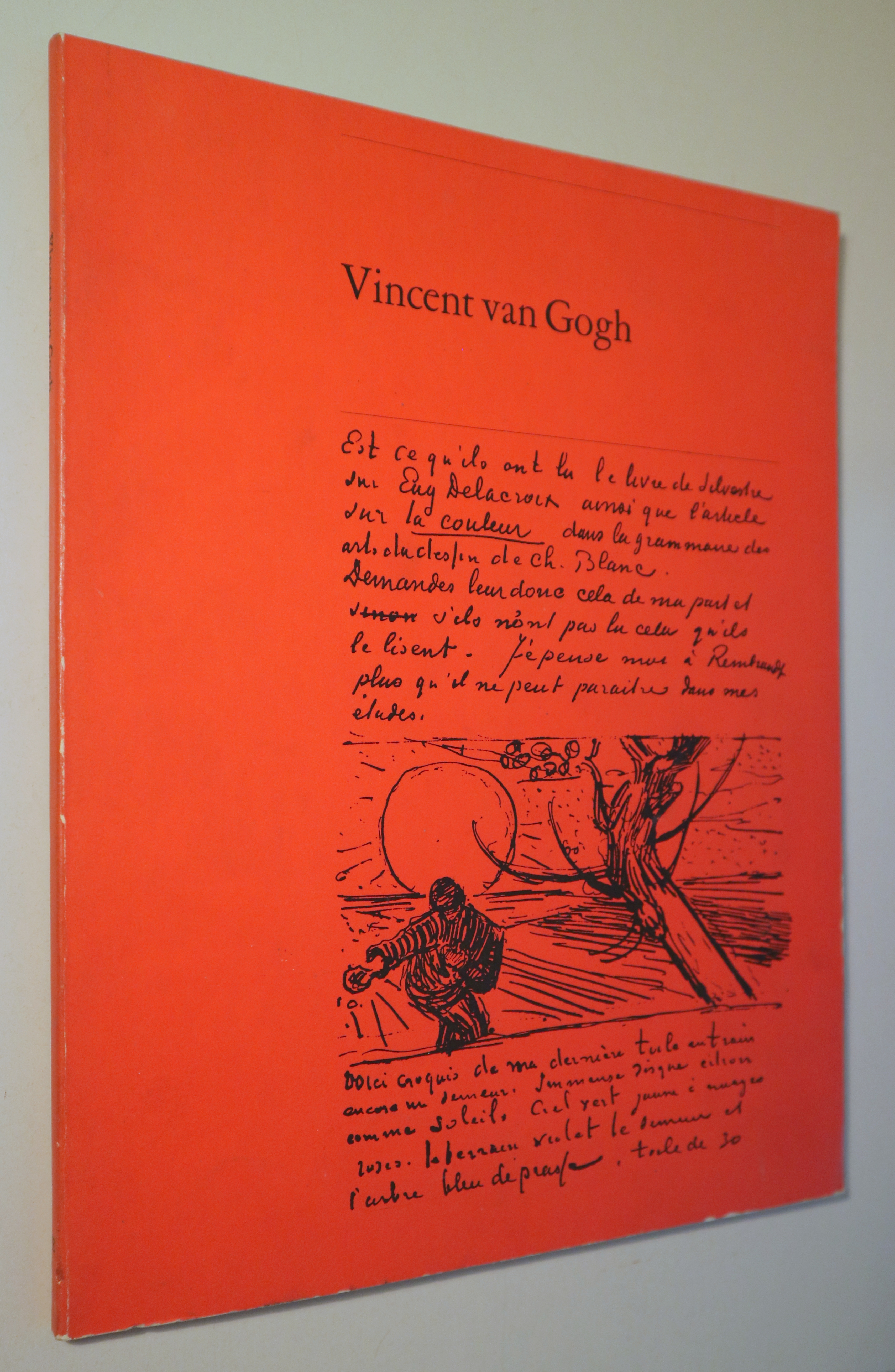 VINCENT VAN GOGH. Paintings and drawings - Amsterdam 1973 - Muy ilustrado