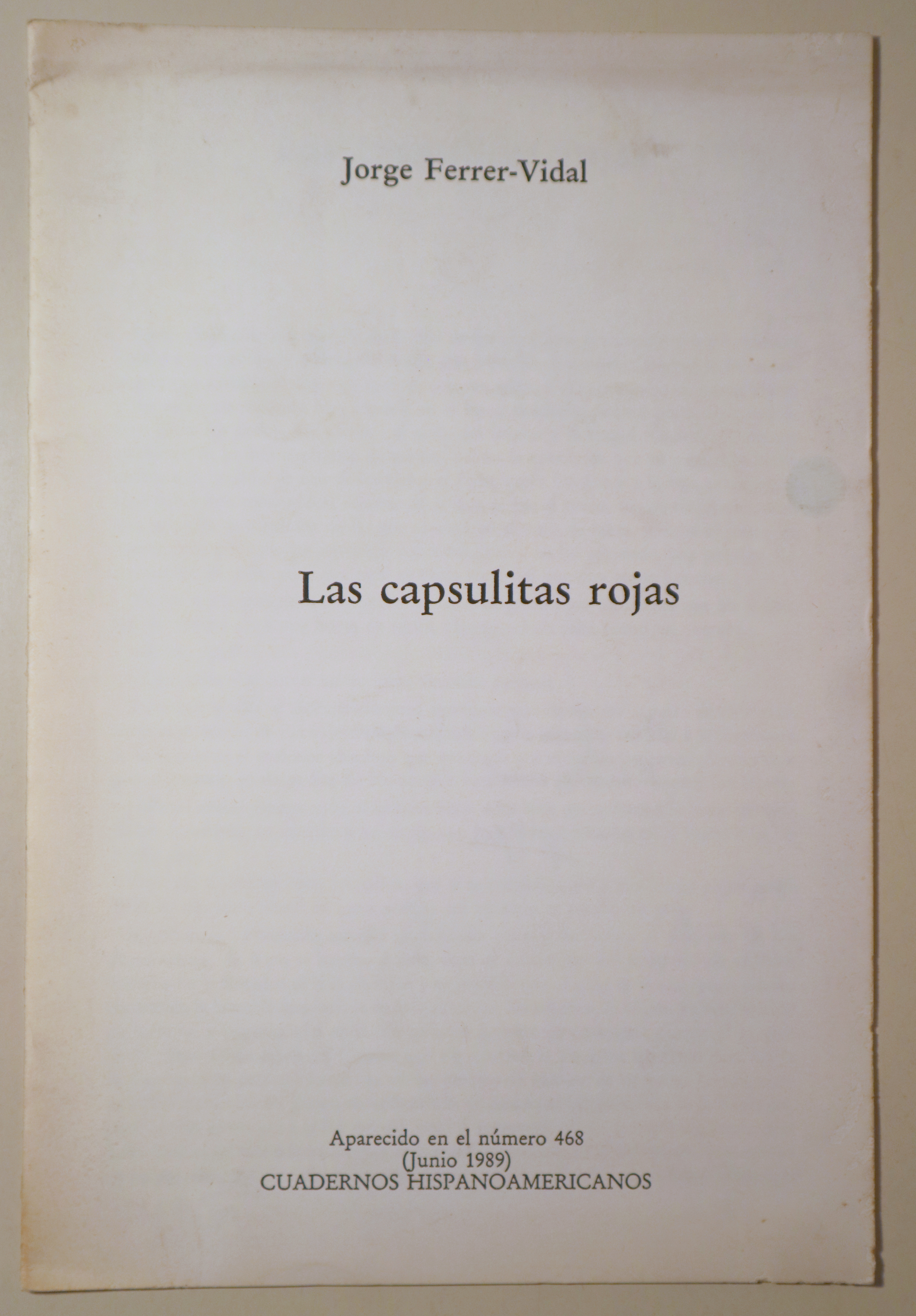 LAS CAPSULITAS ROJAS. Cuadernos Hispano-Americanos Núm. 468 - 1989 - Dedicado
