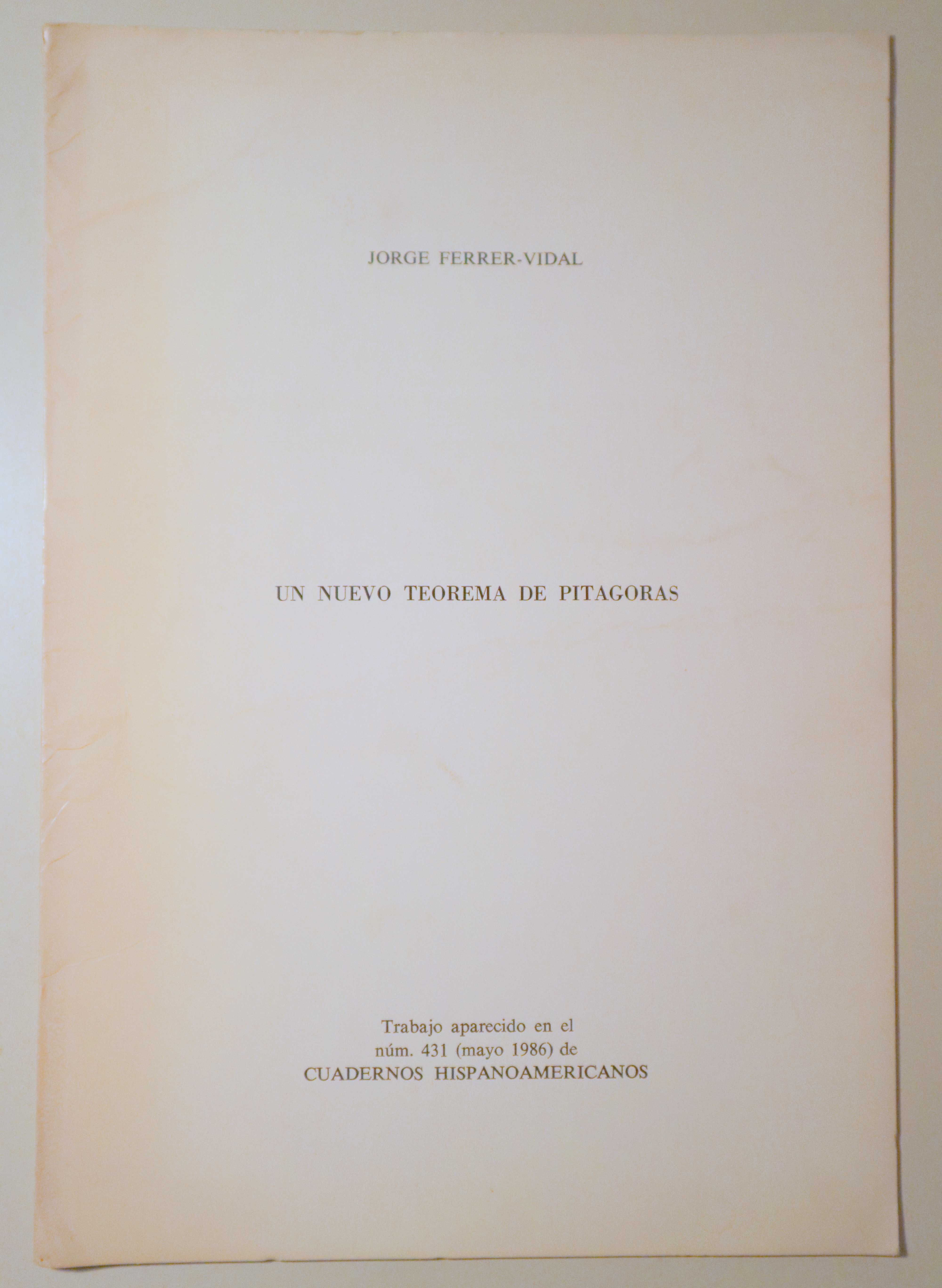 UN NUEVO TEOREMA DE PITÁGORAS. Cuadernos Hispano-Americanos Núm. 431 - 1986 - Dedicado