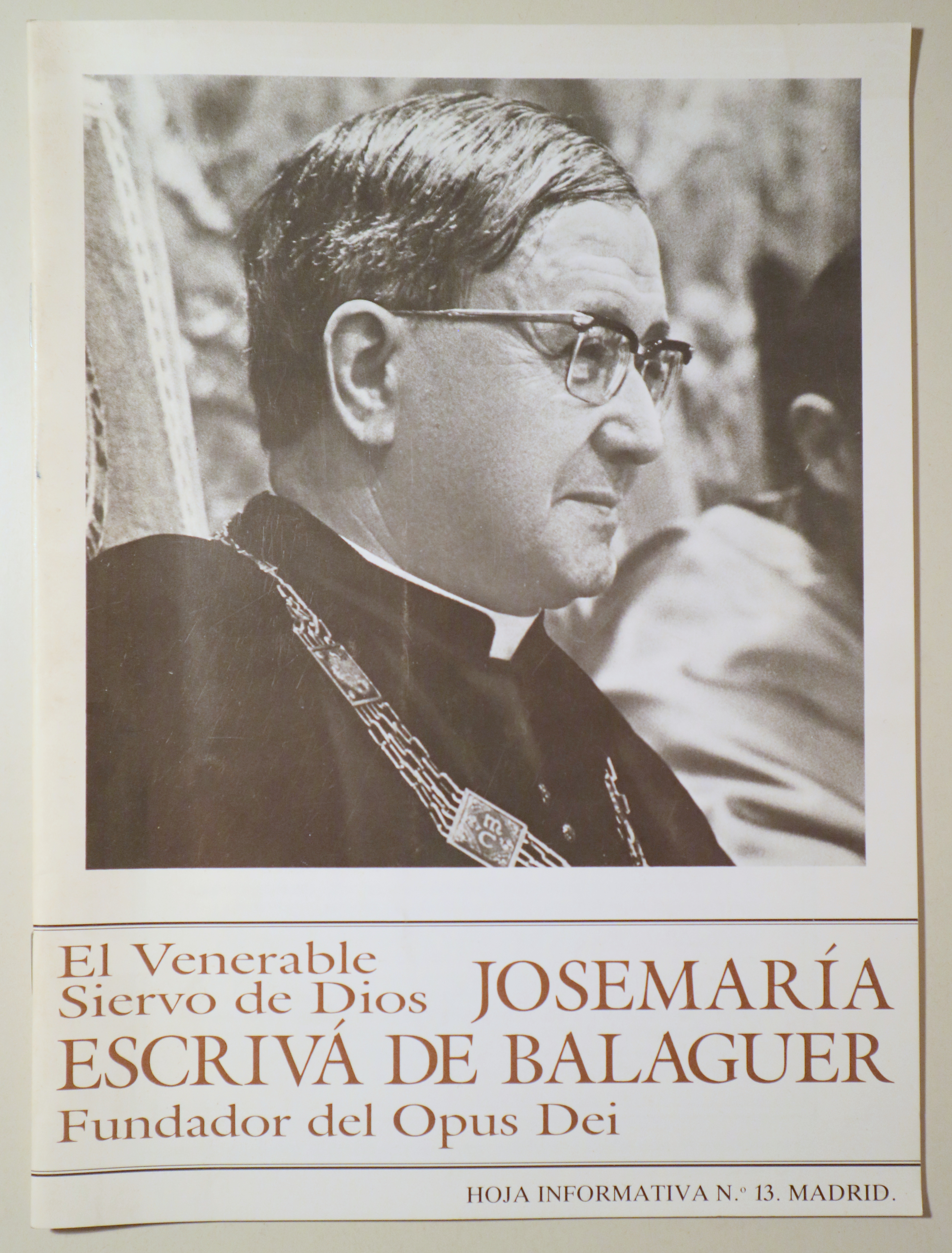 EL VENERABLE SIERVO DE DIOS. José Mª Escrivá de Balaguer, Fundador del Opus Dei - Madrid 1990