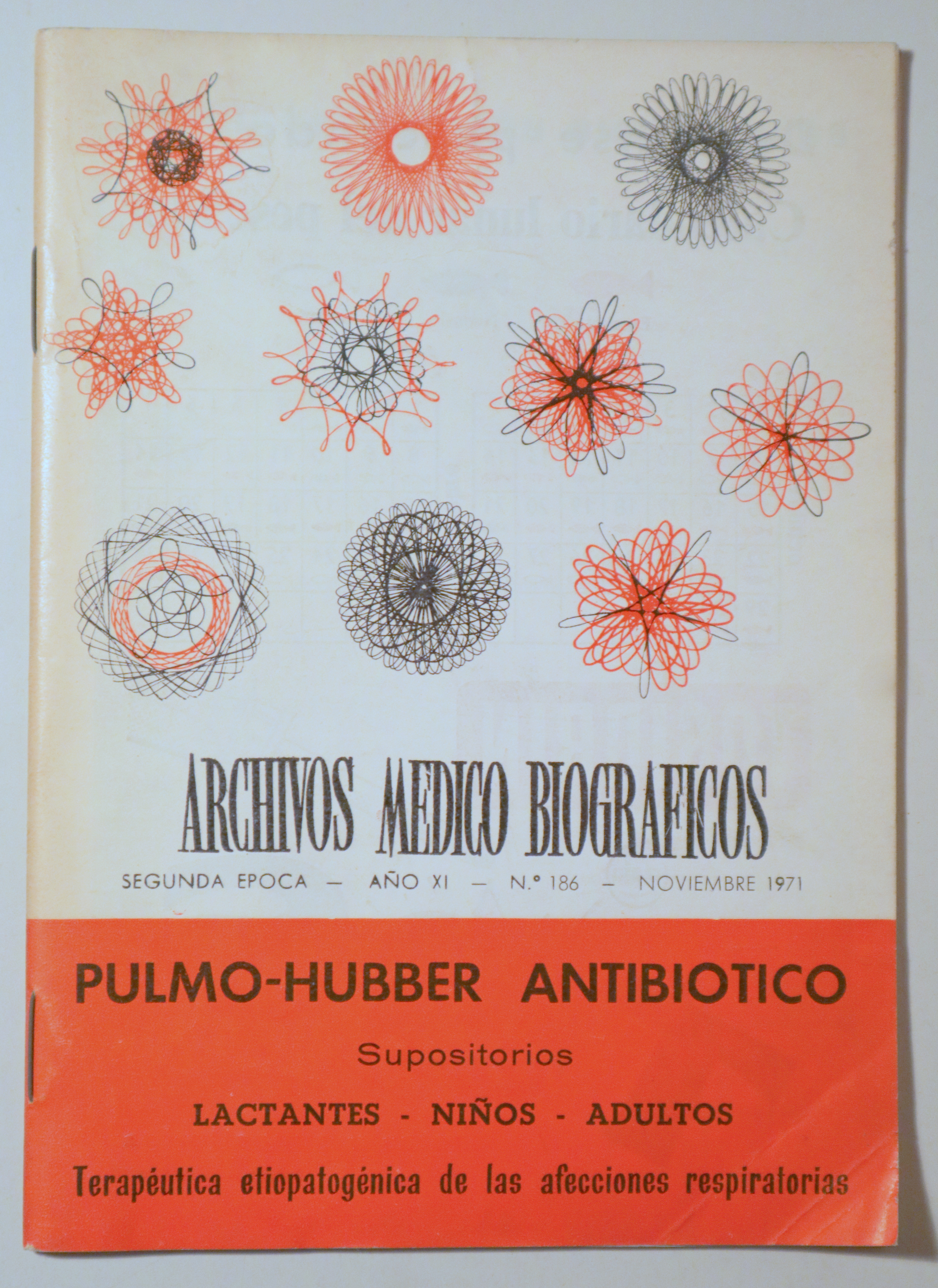 ARCHIVOS MÉDICOS BIOGRÁFICOS nº 186. Pulmo-Hubber Antibiótico -  Barcelona 1971 - Ilustrado