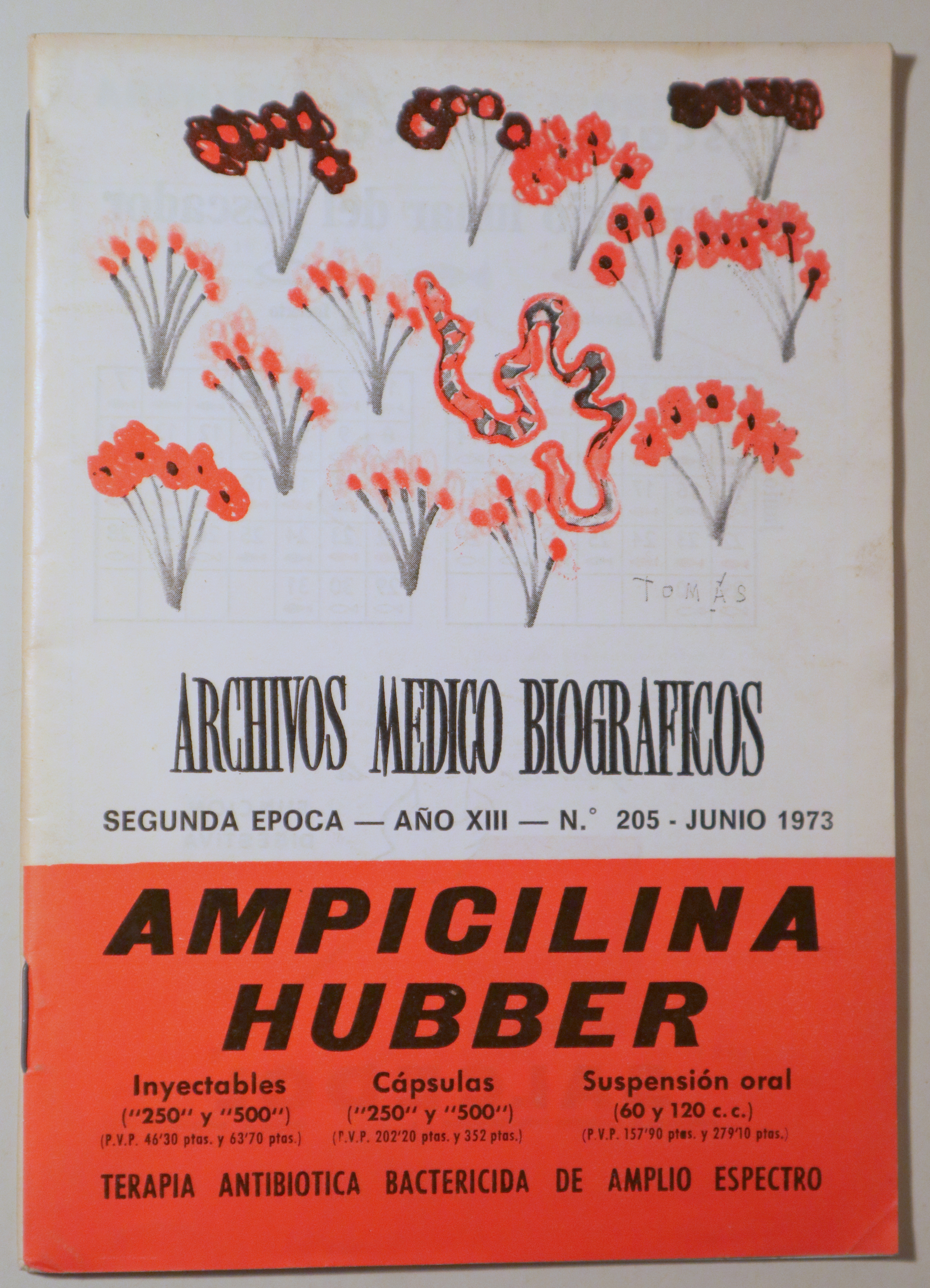 ARCHIVOS MÉDICOS BIOGRÁFICOS nº 205. Ampicilina Hubber -  Barcelona 1973 - Ilustrado