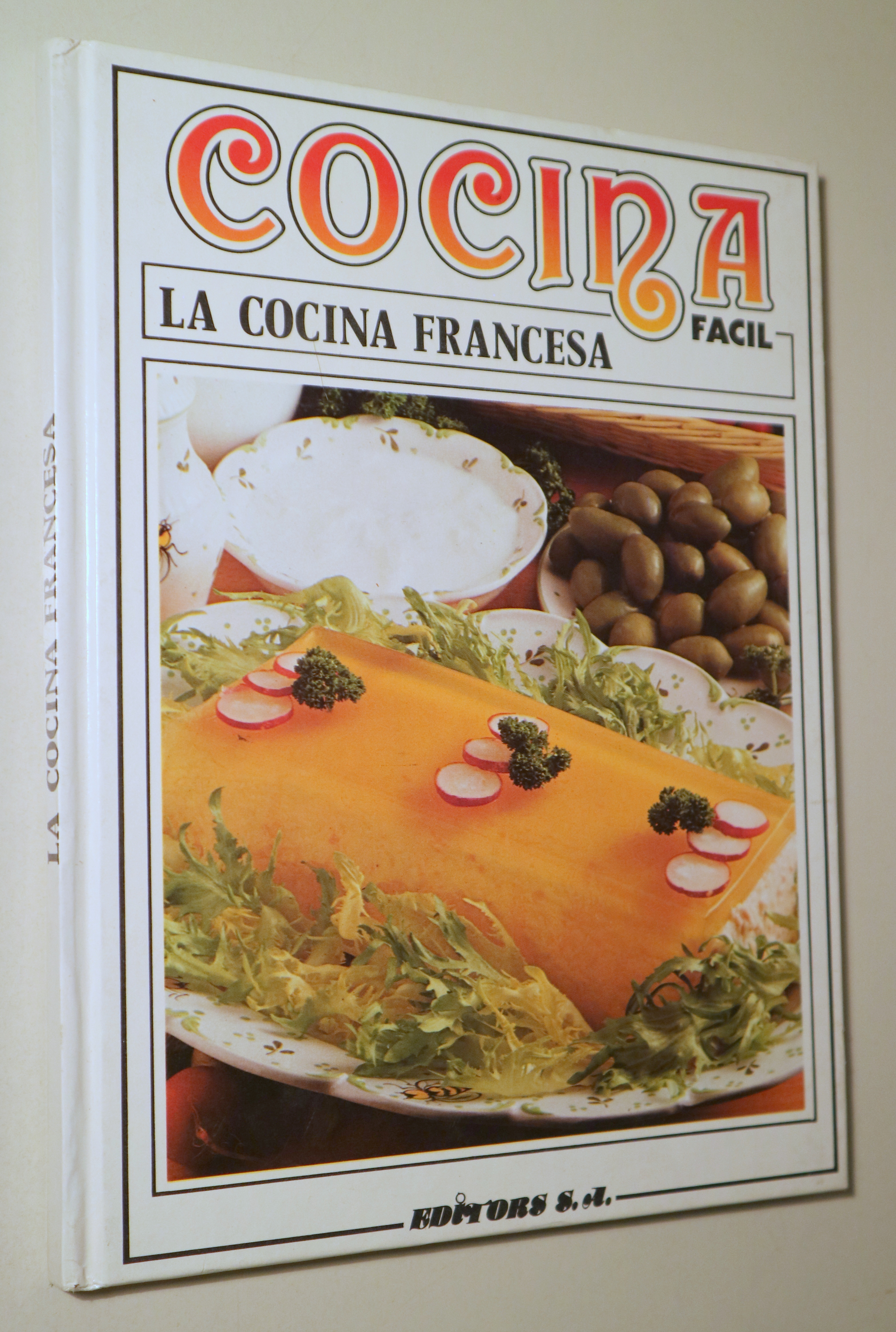 COCINA FÁCIL. La cocina francesa - Barcelona 1985 - Ilustrado