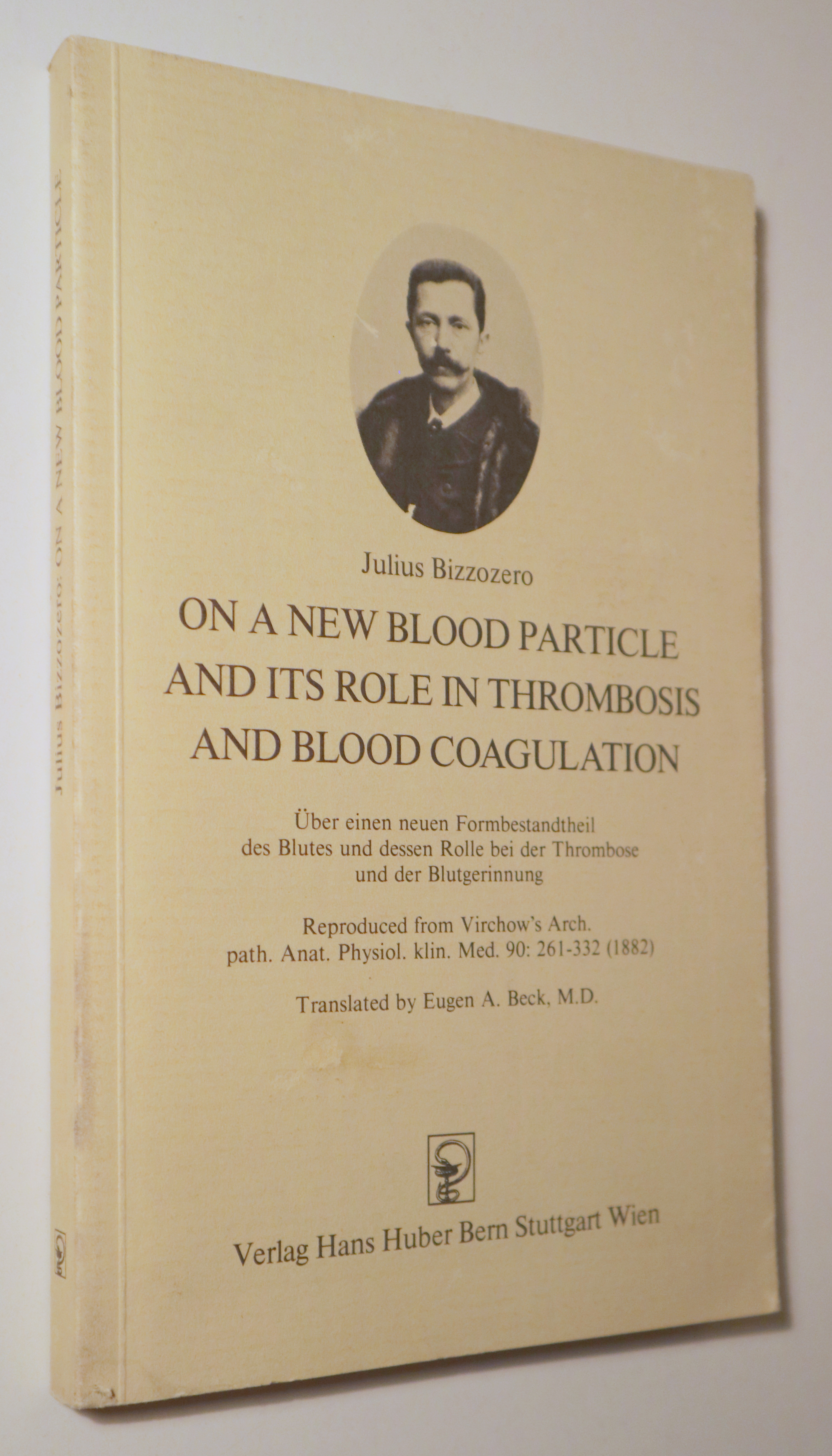 ON A NEW BLOOD PARTICLE AND ITS ROLE IN THROMBOSIS AND BLOOD COAGULATION - Wien  1982