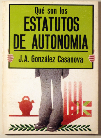 QUÉ SON LOS ESTATUTOS DE AUTONOMÍA - Barcelona 1977 - Ilustrado