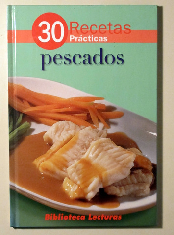 30 RECETAS EN 30 MINUTOS. Pescados - Barcelona 2005 - Muy ilustrado