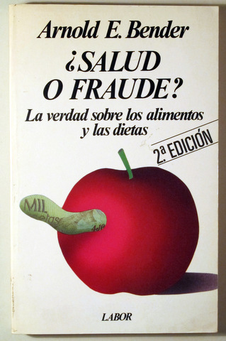 ¿SALUD O FRAUDE? La verdad sobre los alimentos y las dietas - Barcelona 1987