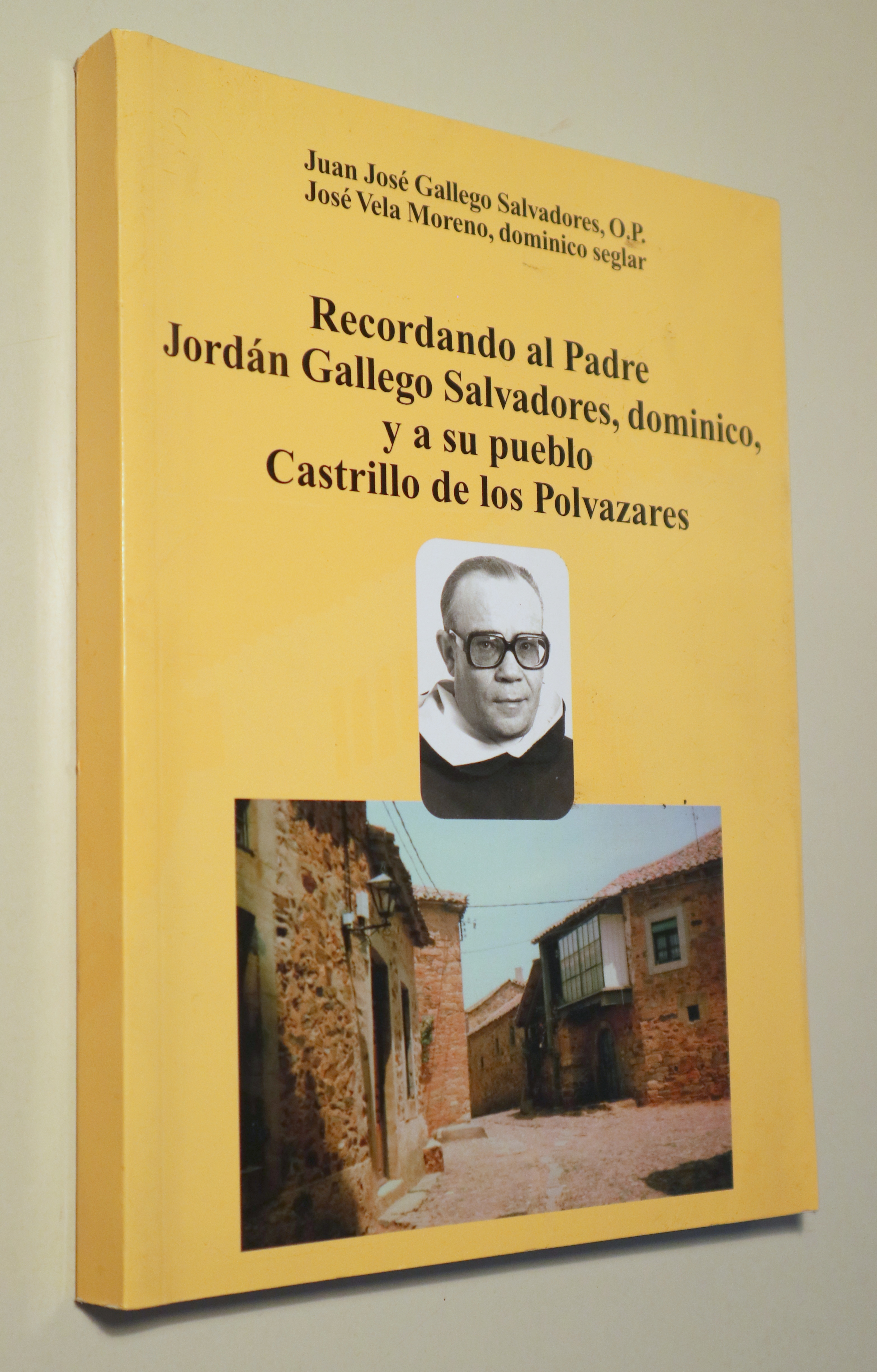 RECORDANDO AL PADRE JORDÁN GALLEGO SALVADORES, DOMINICO, Y A SU PUEBLO - València 2001