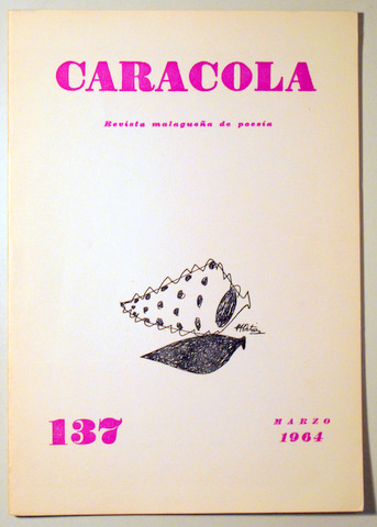 CARACOLA. Revista malagueña de poesía nº 137. Año XII, marzo 1964 - Málaga 1964