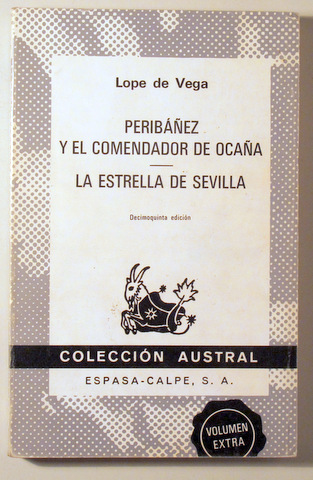 PERIBÁÑEZ Y EL COMENDADOR DE OCAÑA / LA ESTRELLA DE SEVILLA - Madrid 1978