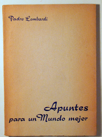 APUNTES PARA UN MUNDO MEJOR - Barcelona 1959